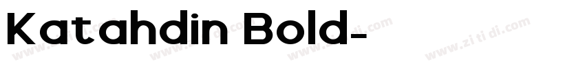 Katahdin Bold字体转换 Katahdin Bold字体转换